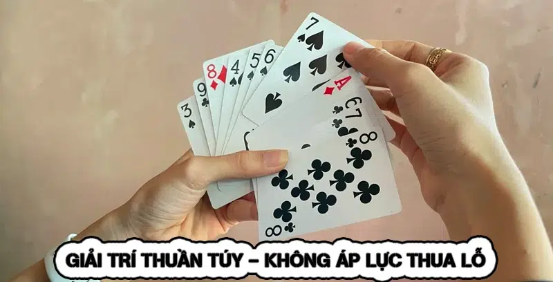 Giải trí thuần túy - không áp lực thua lỗ