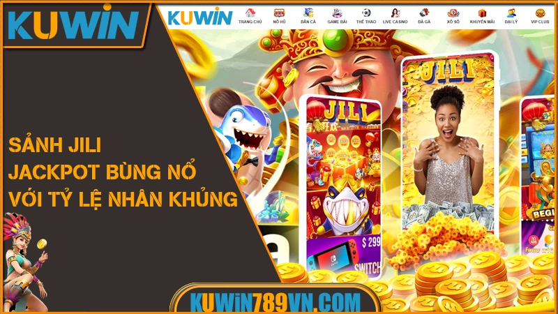 Nổ Hũ KUWIN Cơ Hội Săn Jackpot Khủng Hàng Tỷ Đồng 9 JULI Nổ Hũ