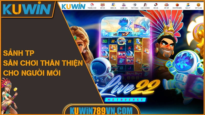 Nổ Hũ KUWIN Cơ Hội Săn Jackpot Khủng Hàng Tỷ Đồng 10 Sảnh TP